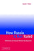 How Russia is Not Ruled by Allen C. Lynch