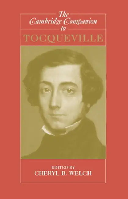 Camb Companion Tocqueville by Cheryl B. Welch