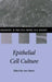 Epithelial Cell Culture by Ann Harris