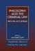 Philosophy and the Criminal Law: Principle and Critique by Duff R. a., Gerald Postema, Jules L. Coleman