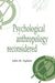 Psychological Anthrop Reconsid by John M. Ingham