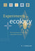 Experiments in Ecology: Their Logical Design and Interpretation Using Analysis of Variance by A. J. Underwood