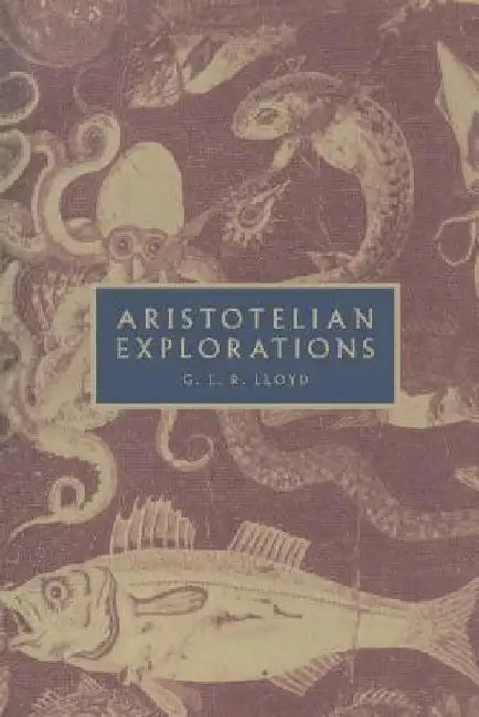 Aristotelian Explorations 