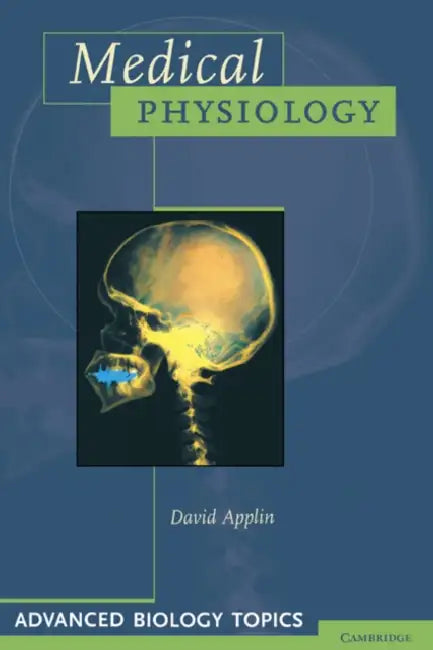 Medical Physiology by David Applin, Michael Reiss
