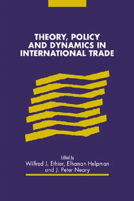 Theory, Policy And Dynamics In International Trade 
