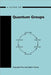 Guide to Quantum Groups by Vyjayanthi Chari