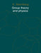 Group Theory and Physics by Shlomo Sternberg, Sternberg, S. Sternberg