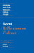 Sorel: Reflections on Violence by Georges Sorel, Jeremy Jennings