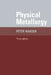 Physical Metallurgy by Paul Haasen, Peter Haasen, B. L. Mordike