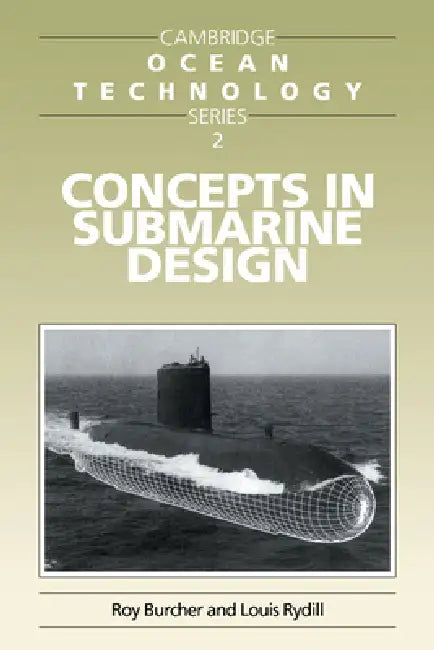 Concepts in Submarine Design by Roy Burcher, L. J. Rydill
