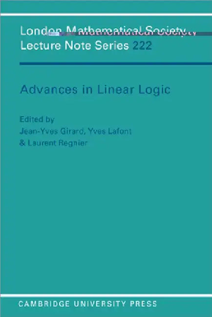 Advances in Linear Logic by Jean-Yves Girard