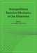 Nonequilibrium Statistical Mechanics in One Dimension by Vladimir Privman, Vladimir Privman, V. Privman