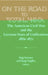 On the Road to Total War: The American Civil War and the German Wars of Unification, 1861 1871 by Stig Forster, Jorg Nagler, Jvrg Nagler