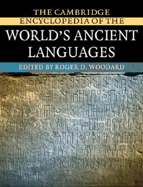 Camb Encycl World Ancient Languages by Roger D. Woodard