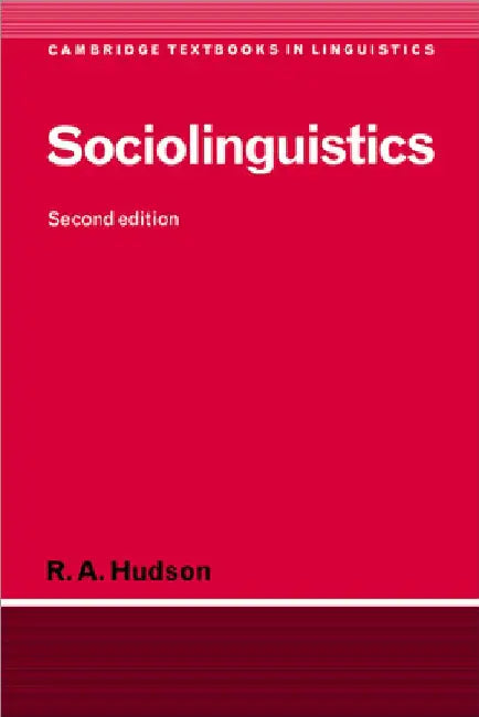 Sociolinguistics by Richard a. Hudson