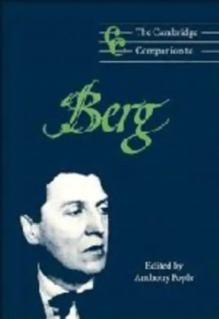The Cambridge Companion to Berg by Anthony Pople, Jonathan Cross