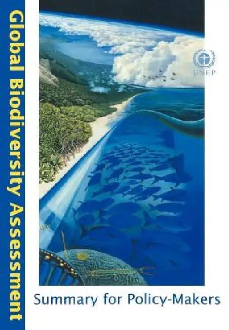Global Biodiversity Assessment Summary for Policy-Makers by United Nations Environment Programme, V. H. Heywood, R. Gamez