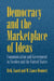 Democracy and the Marketplace of Ideas: Communication and Government in Sweden and the United States by Erik Asard, Erik Uasard, W. Lance Bennett