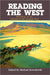 Reading The West: New Essays On the Literature of the American West by Michael Kowalewski