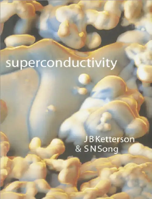 Superconductivity by J. B. Ketterson