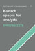 Banach Spaces for Analysts by Przemysaw Wojtaszczyk, P. Wojtaszczyk, Bela Bollobas