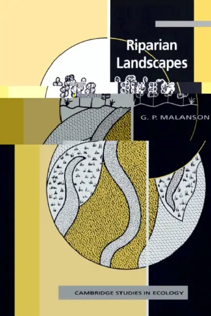 Riparian Landscapes by George P. Malanson, H. J. B. Birks, J. A. Wiens