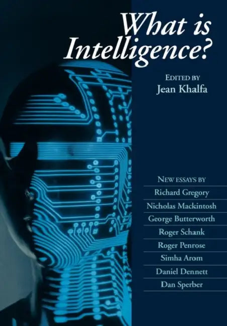 What Is Intelligence? by Jean Ed Khalfa, Jean Khalfa
