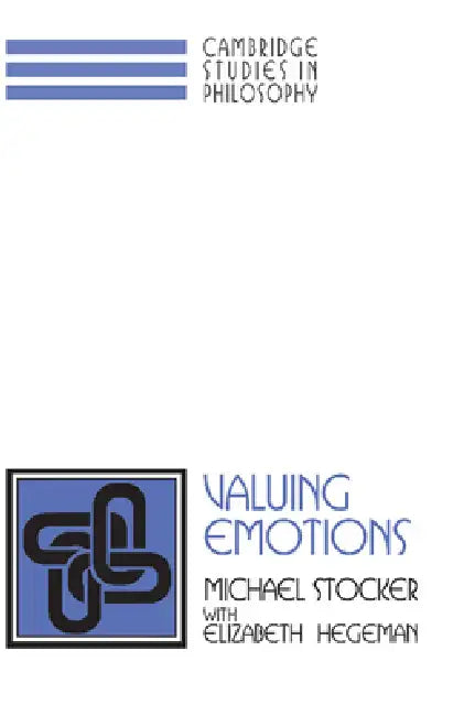 Valuing Emotions by Michael Stocker, Elizabeth Hegeman