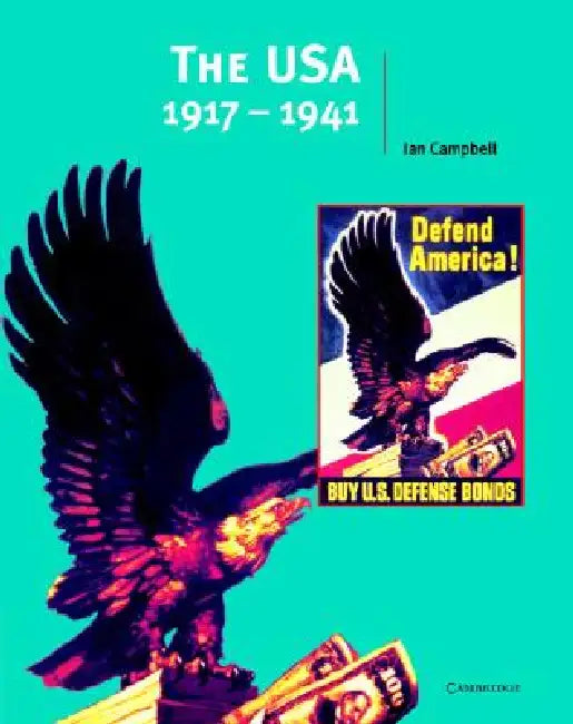 The Usa, 1917-1941 by Ian Campbell