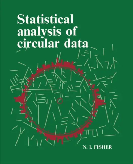 Statistical Analysis of Circular Data by N. I. Fisher