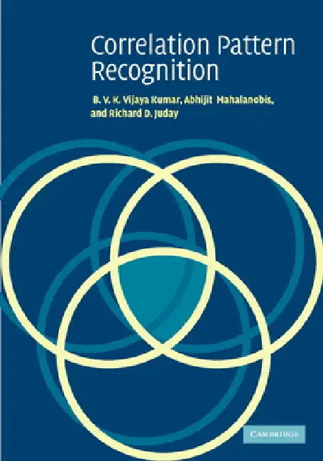 Correlation Pattern Recognition by B. V. K. Vijaya Kumar, Abhijit Mahalanobis, Richard D. Juday