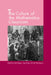 The Culture of the Mathematics Classroom by Falk Seeger, Ute Waschescio, Jorg Voigt