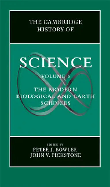 The Cambridge History of Science by Peter J. Bowler