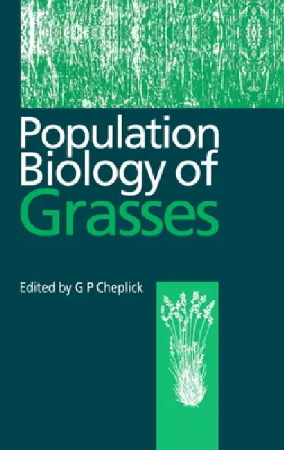 Population Biology of Grasses by G. P. Cheplick, A. D. Bradshaw