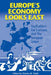 Europe's Economy Looks East: Implications for Germany and the European Union by Stanley W. Black