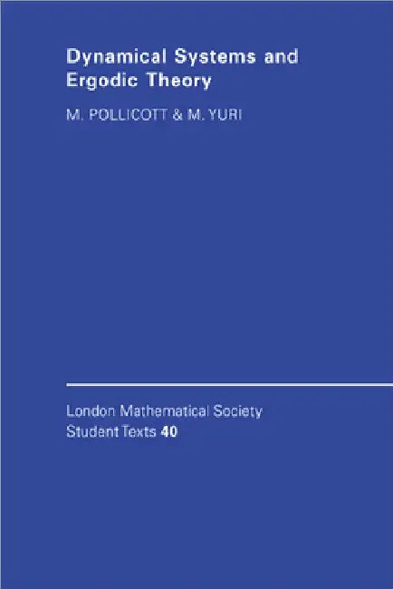 Dynamical Systems and Ergodic Theory by Mark Pollicott