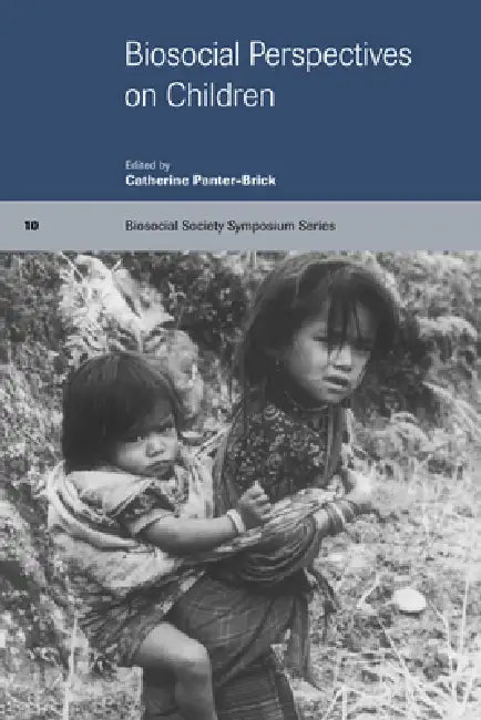 Biosocial Perspectives on Children by C. Panter-Brick, Catherine Panter-Brick