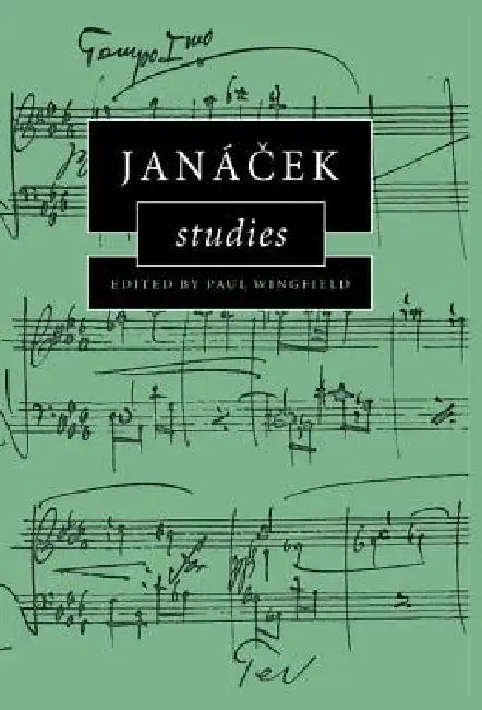 Janácek Studies by Paul Wingfield