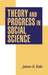 Theory and Progress in Social Science by James B. Rule