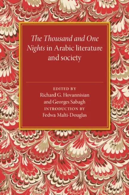 The Thousand and One Nights in Arabic Literature and Society by Richard Hovannisian, Georges Sabagh