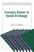 Coercive Power in Social Exchange by Linda D. Molm