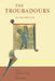 The Troubadours: An Introduction by Simon Gaunt, Sarah Kay, Sarah Kay