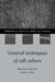 General Techniques of Cell Culture by Maureen A. Harrison, Ian F. Rae, Ann Harris