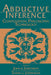 Abductive Inference: Computation, Philosophy, Technology by John R. Josephson, Susan G. Josephson, John R. Josephson