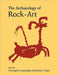 The Archaeology of Rock-Art by Christopher Chippindale