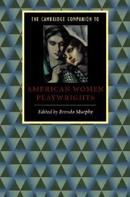 C Comp to American Women Playwright by Brenda Murphy