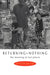 Returning to Nothing: The Meaning of Lost Places by Peter Read