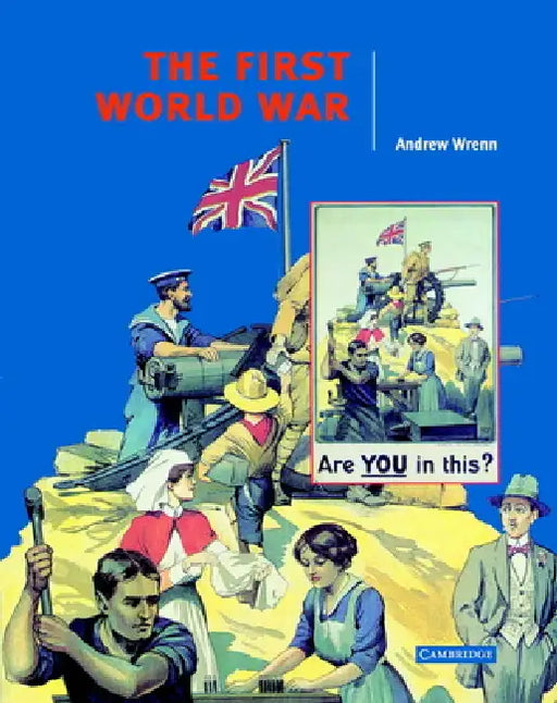 The First World War by Andrew Wrenn
