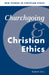 Churchgoing and Christian Ethics by Robin Gill, Robin Gill, Stephen R. L. Clark