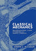 Classical Mechanics: Transformations, Flows, Integrable and Chaotic Dynamics by Joseph L. McCauley